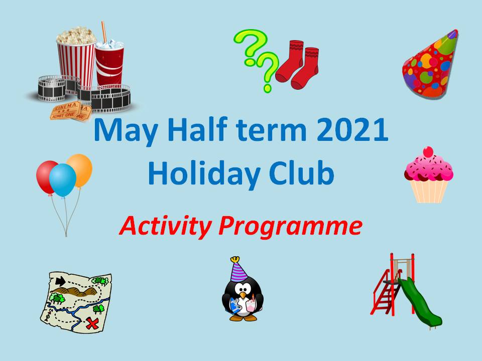 may-half-term-holiday-club-activities-2021-the-valley-nursery-and