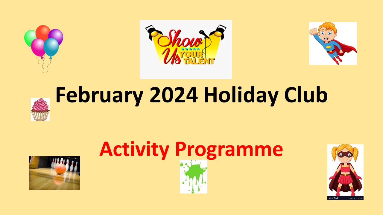 February 2024 Half term Holiday Club activities The Valley Nursery